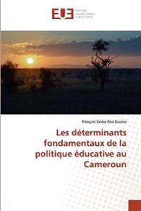 Les déterminants fondamentaux de la politique éducative au Cameroun