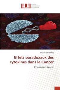 Effets paradoxaux des cytokines dans le Cancer