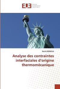 Analyse des contraintes interfaciales d'origine thermomécanique