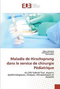 Maladie de Hirschsprung dans le service de chirurgie Pédiatrique