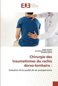Chirurgie des traumatismes du rachis dorso-lombaire