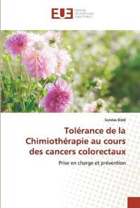 Tolérance de la Chimiothérapie au cours des cancers colorectaux