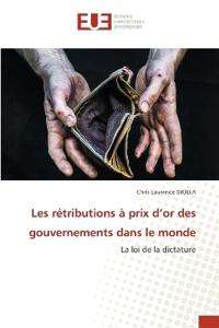 Les rétributions à prix d'or des gouvernements dans le monde