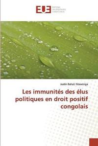 Les immunités des élus politiques en droit positif congolais