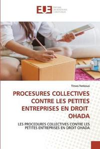 Procédures collectives contre les petites entreprises en droit Ohada