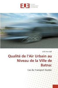 Qualité de l'Air Urbain au Niveau de la Ville de Batna