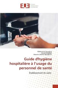 Guide d'hygiène hospitalière à l'usage du personnel de santé