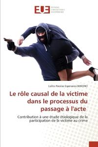 Le rôle causal de la victime dans le processus du passage à l'acte