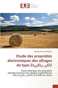 Etude des propriétés électroniques des alliages de type Zr(x)Si(1-x)O2