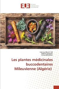 Les plantes médicinales buccodentaires Mileuvienne (Algérie)