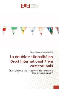 La double nationalité en Droit International Privé camerounais