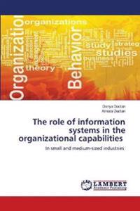The role of information systems in the organizational capabilities