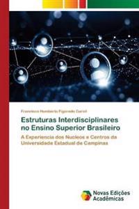 Estruturas Interdisciplinares no Ensino Superior Brasileiro