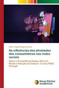 As influências das atividades dos consumidores nas redes sociais