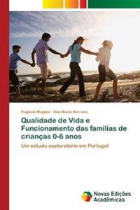 Qualidade de Vida e Funcionamento das famílias de crianças 0-6 anos