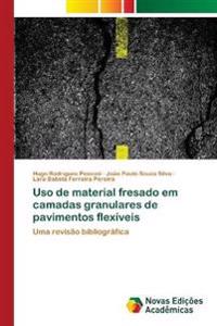 Uso de material fresado em camadas granulares de pavimentos flexíveis