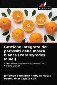 Gestione integrata dei parassiti della mosca bianca (Paraleyrodes Minei)