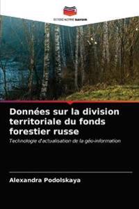 Données sur la division territoriale du fonds forestier russe