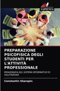 Preparazione Psicofisica Degli Studenti Per l'Attività Professionale