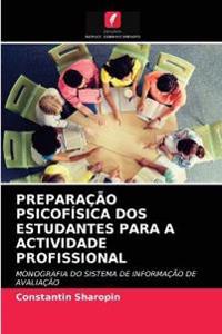 Preparação Psicofísica DOS Estudantes Para a Actividade Profissional