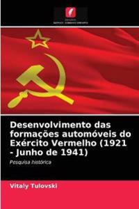 Desenvolvimento das formações automóveis do Exército Vermelho (1921 - Junho de 1941)