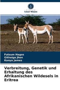 Verbreitung, Genetik und Erhaltung des Afrikanischen Wildesels in Eritrea