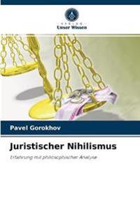 Juristischer Nihilismus