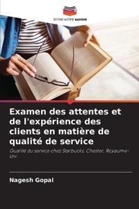 Examen des attentes et de l'expérience des clients en matière de qualité de service