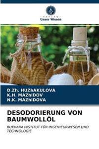 Desodorierung Von Baumwollöl