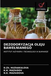 Dezodoryzacja Oleju Bawelnianego