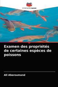 Examen des propriétés de certaines espèces de poissons