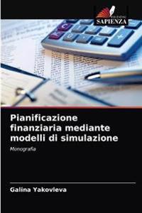 Pianificazione finanziaria mediante modelli di simulazione