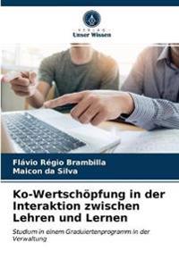 Ko-Wertschöpfung in der Interaktion zwischen Lehren und Lernen