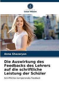 Die Auswirkung des Feedbacks des Lehrers auf die schriftliche Leistung der Schüler