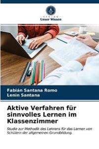 Aktive Verfahren für sinnvolles Lernen im Klassenzimmer