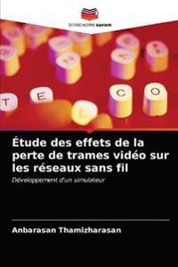 Étude des effets de la perte de trames vidéo sur les réseaux sans fil