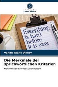 Die Merkmale der sprichwörtlichen Kriterien