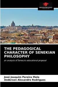 The Pedagogical Character of Senekian Philosophy