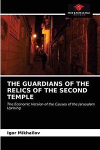 The Guardians of the Relics of the Second Temple