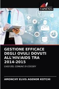 Gestione Efficace Degli Ovuli Dovuti All'hiv/AIDS Tra 2014-2015