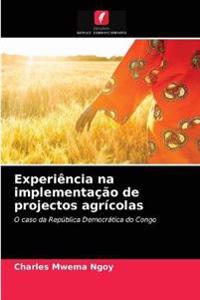 Experiência na implementação de projectos agrícolas