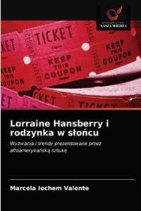 Lorraine Hansberry i rodzynka w slońcu