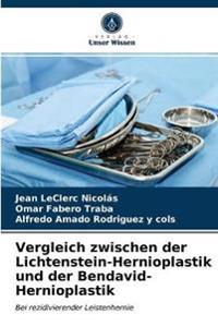 Vergleich zwischen der Lichtenstein-Hernioplastik und der Bendavid-Hernioplastik