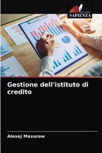 Gestione dell'istituto di credito