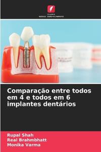 Comparação entre todos em 4 e todos em 6 implantes dentários