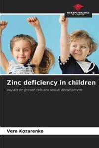 Zinc deficiency in children