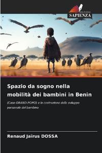 Spazio da sogno nella mobilità dei bambini in Benin