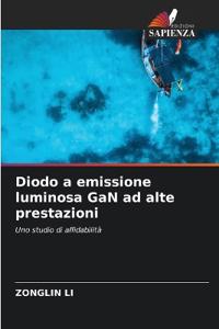 Diodo a emissione luminosa GaN ad alte prestazioni