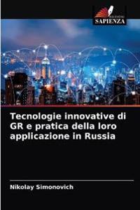 Tecnologie innovative di GR e pratica della loro applicazione in Russia
