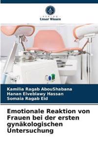 Emotionale Reaktion von Frauen bei der ersten gynäkologischen Untersuchung